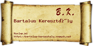 Bartalus Keresztély névjegykártya